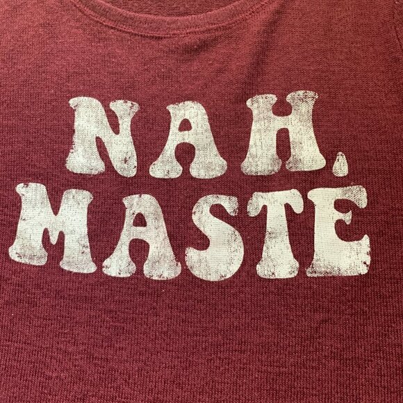 Fifth Sun Burgundy "Nah,Maste" Novelty Graphic Yoga Theme Top Sz M #40G - Picture 6 of 8